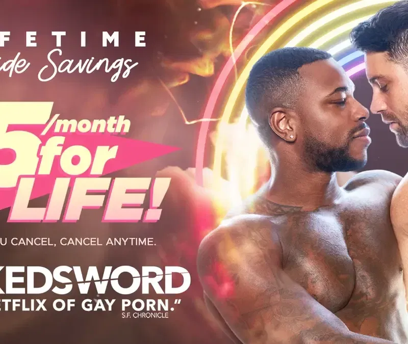 Exclusive! Naked Sword Is Offering $15/month for life 1