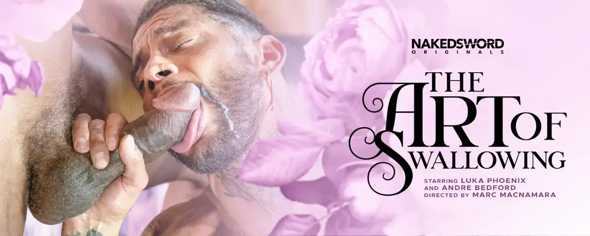 The Art Of Swallowing: Luka Phoenix & Andre Bedford
