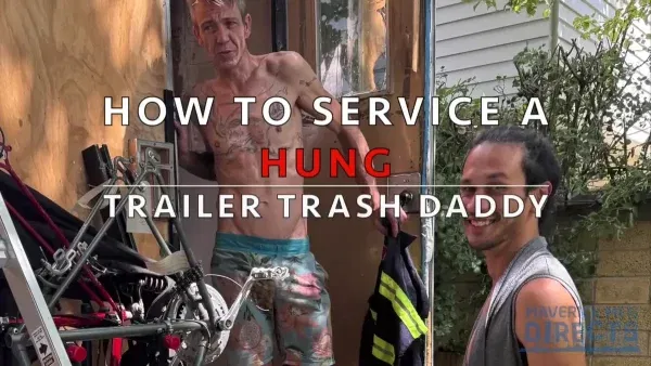 Maverick Men Directs Captures Trailer Park Daddy's Gay Porn Debut Gay Porn